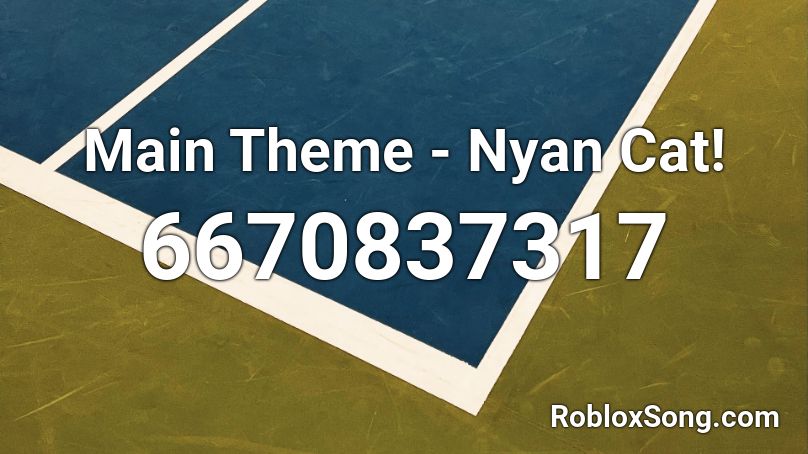 Main Theme Nyan Cat Roblox Id Roblox Music Codes - nyan cat song roblox