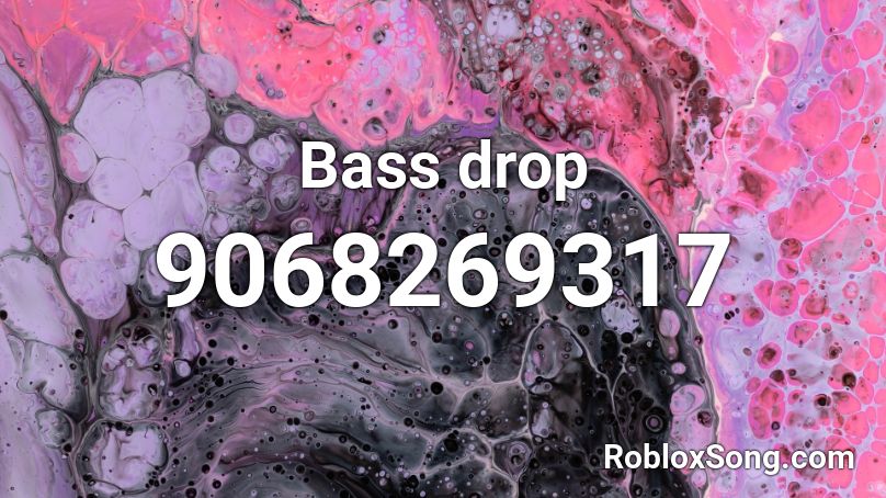 Bass drop Roblox ID