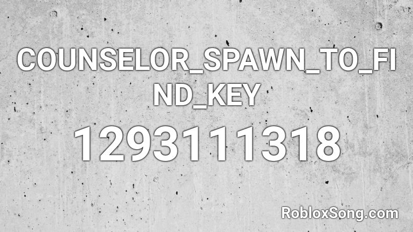 COUNSELOR_SPAWN_TO_FIND_KEY Roblox ID