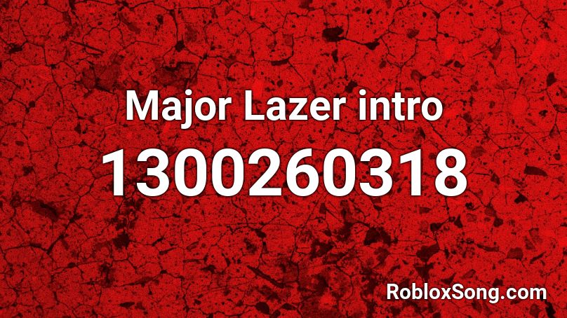 Major Lazer intro Roblox ID