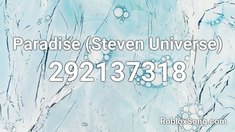 Paradise (Steven Universe) Roblox ID