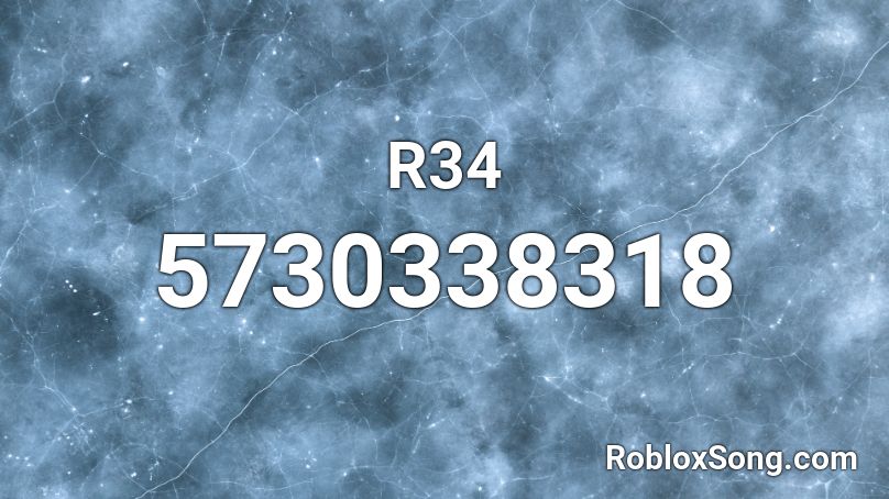 R34 Roblox ID