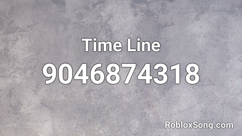 Time Line Roblox ID