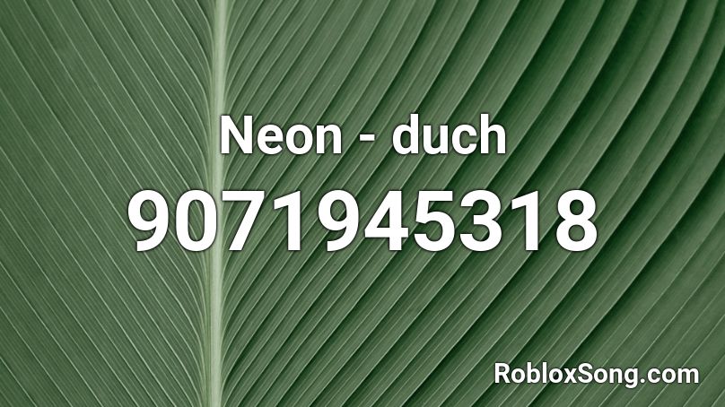 Neon - duch Roblox ID