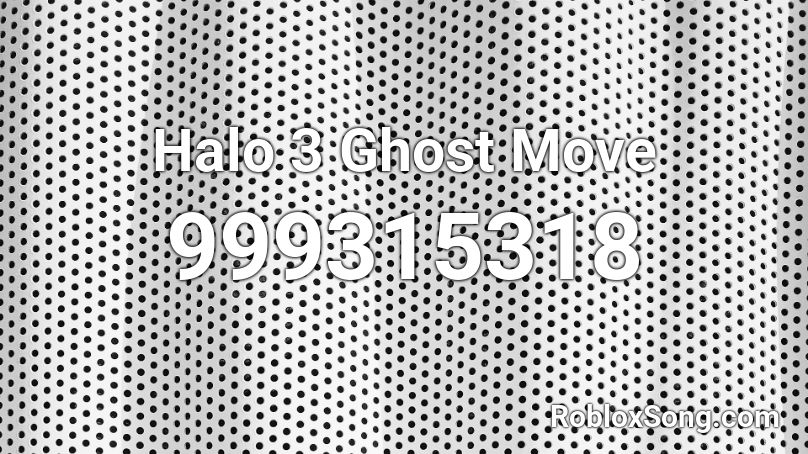 Halo 3 Ghost Move Roblox ID