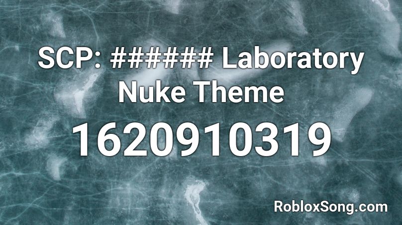 SCP: ###### Laboratory Nuke Theme Roblox ID