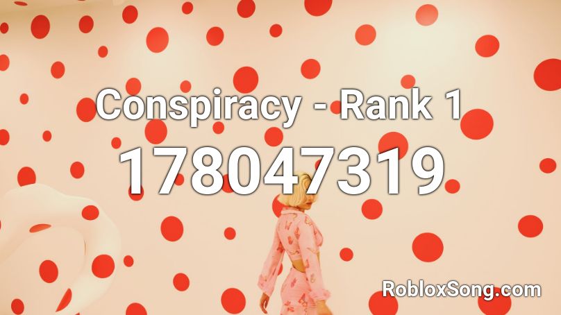 Conspiracy - Rank 1 Roblox ID