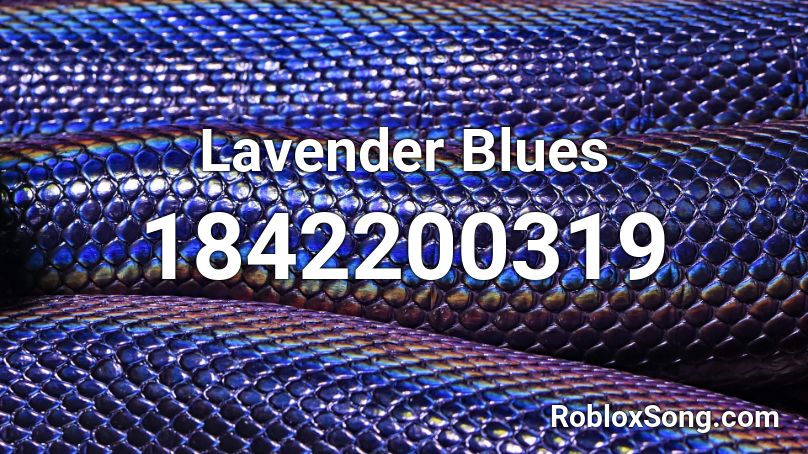 Lavender Blues Roblox ID