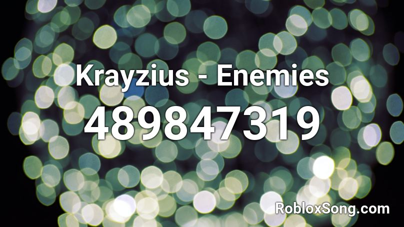 Krayzius - Enemies Roblox ID