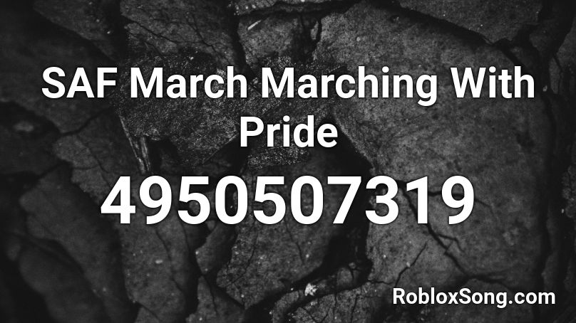 SAF March Marching With Pride Roblox ID