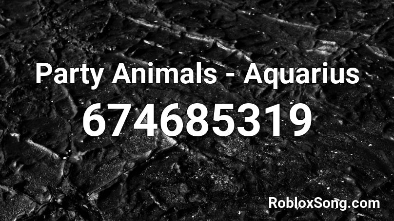 Party Animals - Aquarius Roblox ID