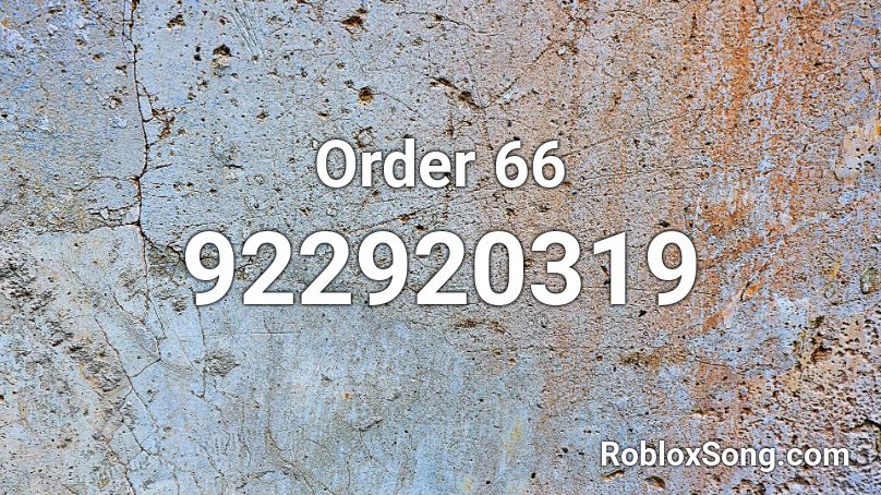 Order 66 Roblox ID