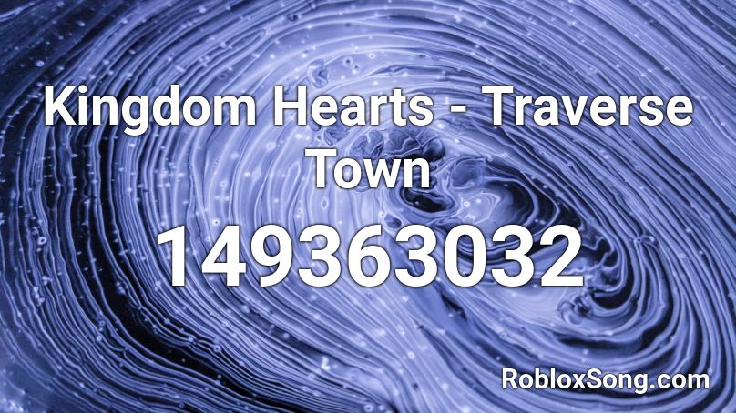 Kingdom Hearts - Traverse Town Roblox ID