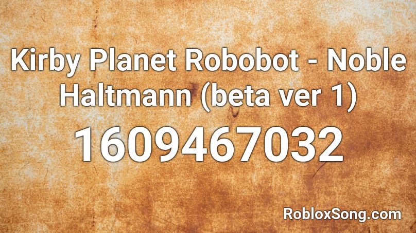 Kirby Planet Robobot - Noble Haltmann (beta ver 1) Roblox ID