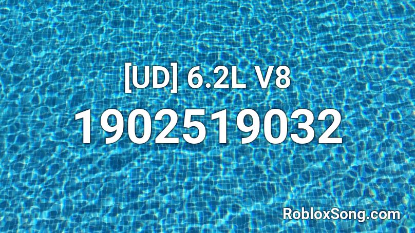 [UD] 6.2L V8 Roblox ID