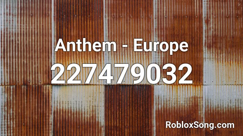 Anthem Europe Roblox Id Roblox Music Codes - canada anthem roblox id