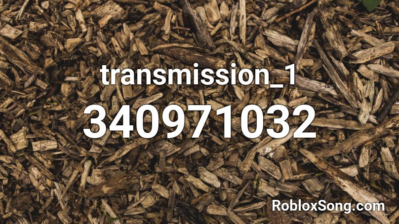 transmission_1 Roblox ID