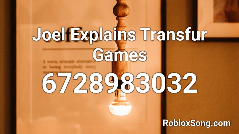 Joel Explains Transfur Games Roblox ID