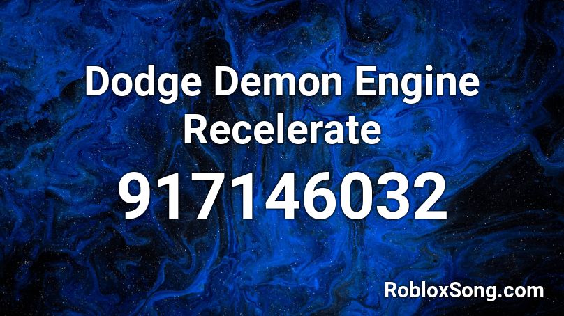 Dodge Demon Engine Recelerate Roblox ID