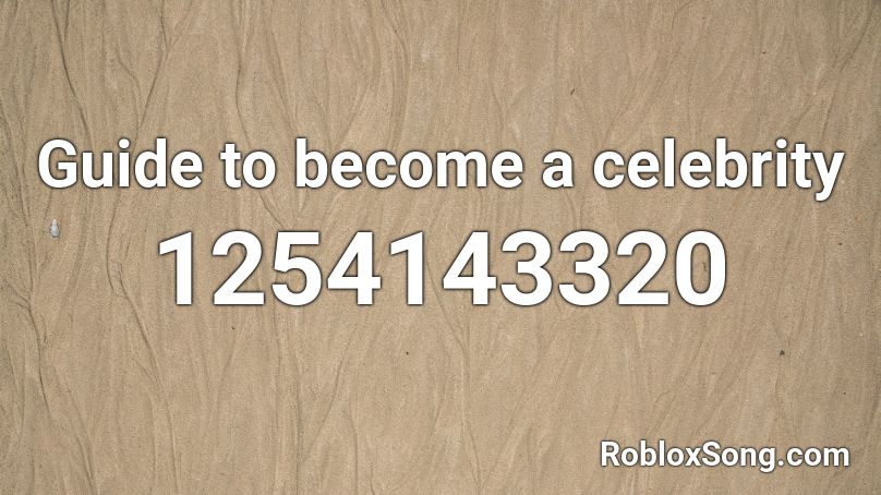 Guide to become a celebrity Roblox ID