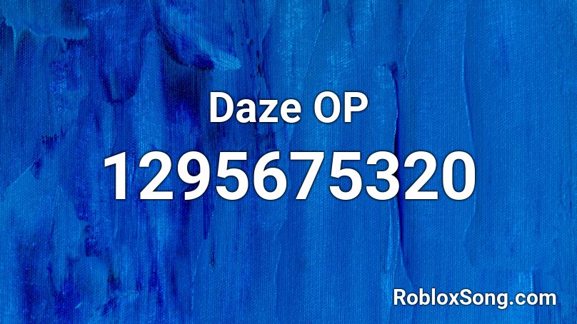 Daze OP Roblox ID