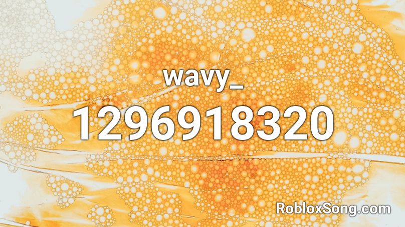 wavy_ Roblox ID