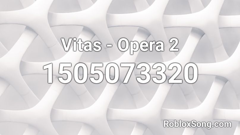 Vitas Opera 2 Roblox Id Roblox Music Codes - sad violin song id roblox