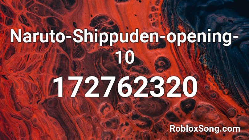 Naruto-Shippuden-opening-10 Roblox ID