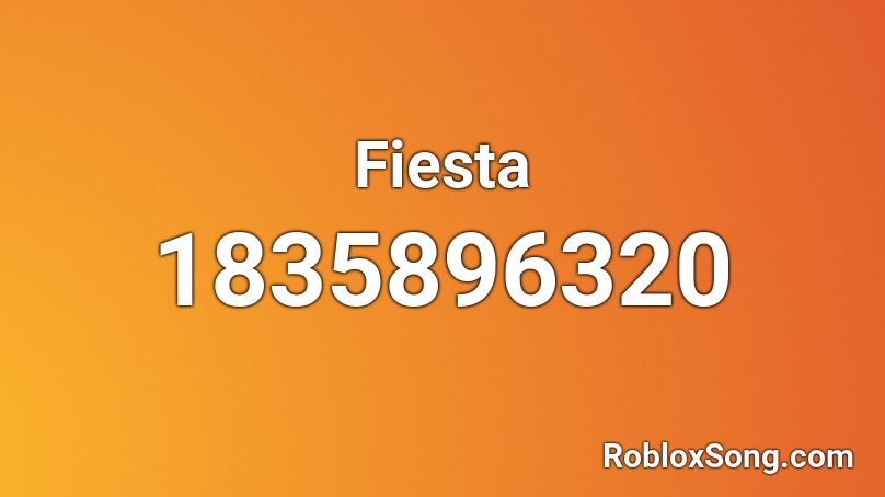 Fiesta Roblox ID