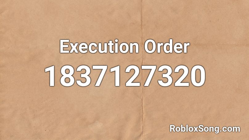 Execution Order Roblox ID