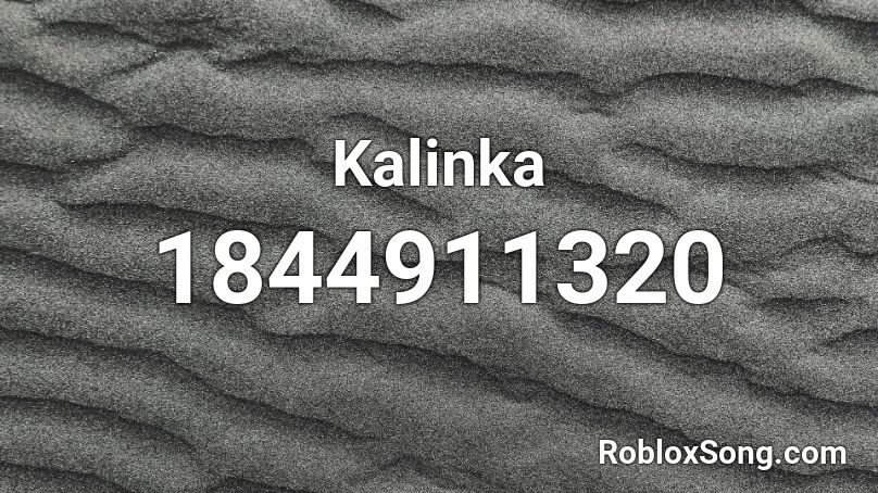 Kalinka Roblox ID