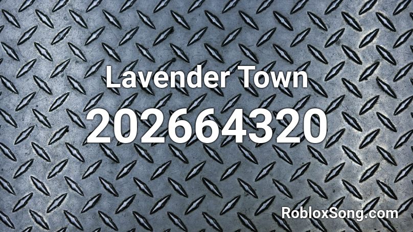 Lavender Town Roblox ID
