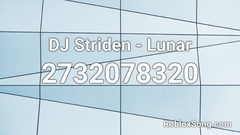 DJ Striden - Lunar Roblox ID