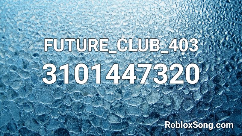 FUTURE_CLUB_403 Roblox ID