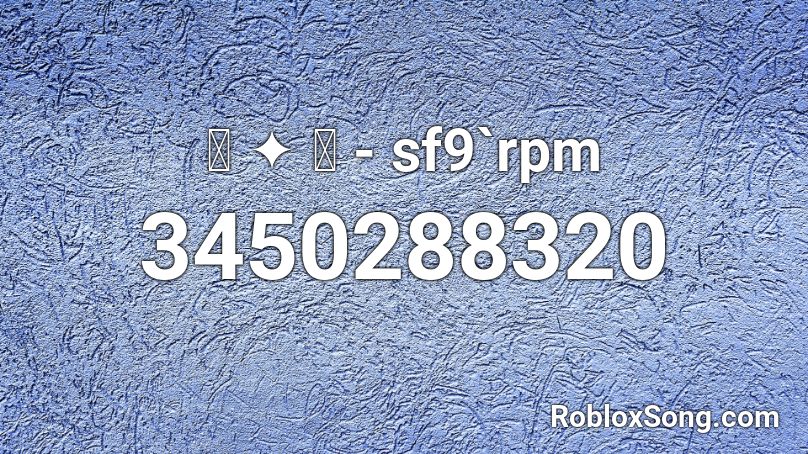 Sf9 Rpm Roblox Id Roblox Music Codes - lane boy roblox id
