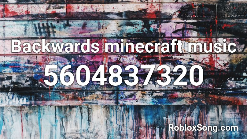 Backwards minecraft music  Roblox ID