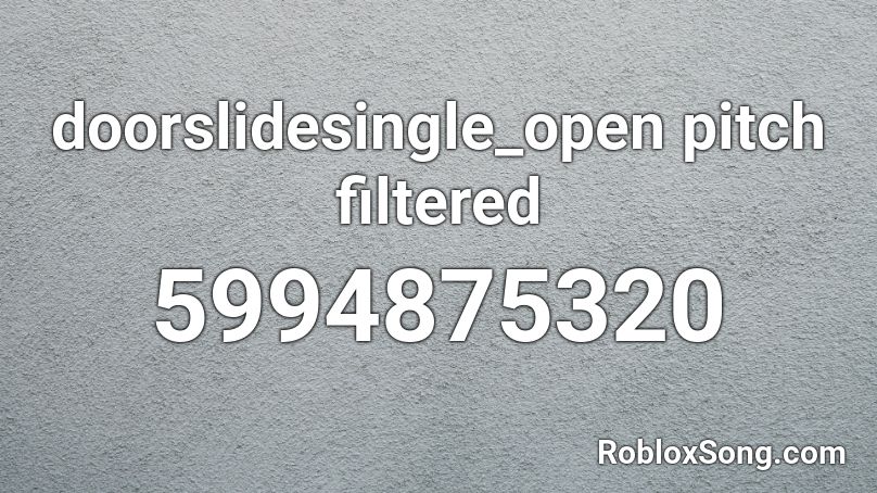 doorslidesingle_open pitch filtered Roblox ID