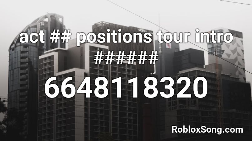 positions tour intro Roblox ID
