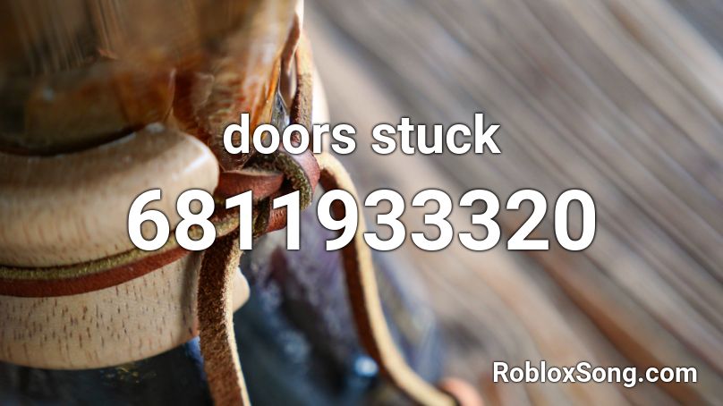 doors stuck Roblox ID