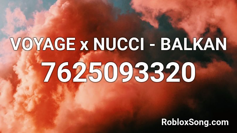 VOYAGE x NUCCI - BALKAN Roblox ID