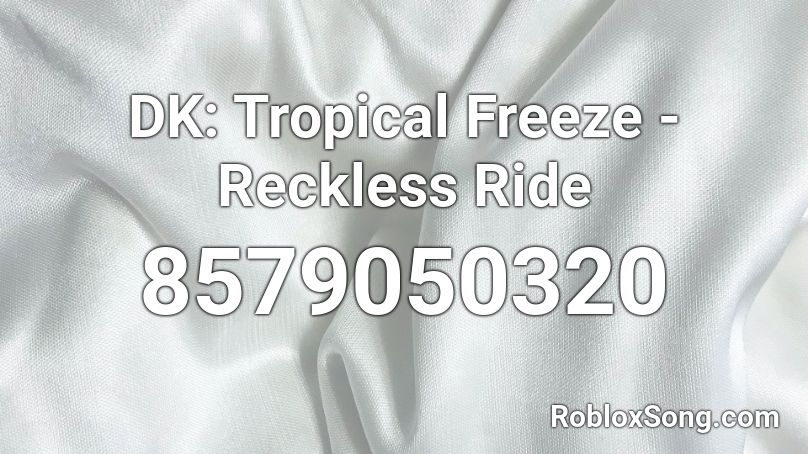DK: Tropical Freeze - Reckless Ride Roblox ID