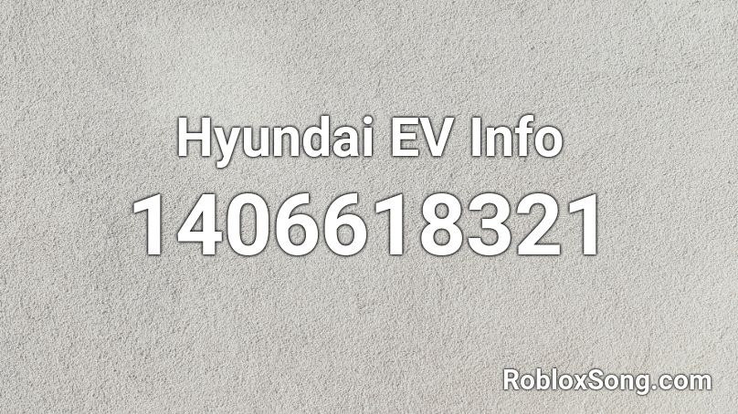 Hyundai EV Info Roblox ID