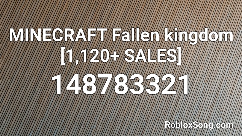 MINECRAFT Fallen kingdom  [1,120+ SALES] Roblox ID