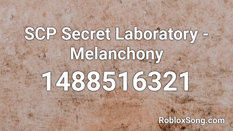 SCP Secret Laboratory - Melanchony Roblox ID