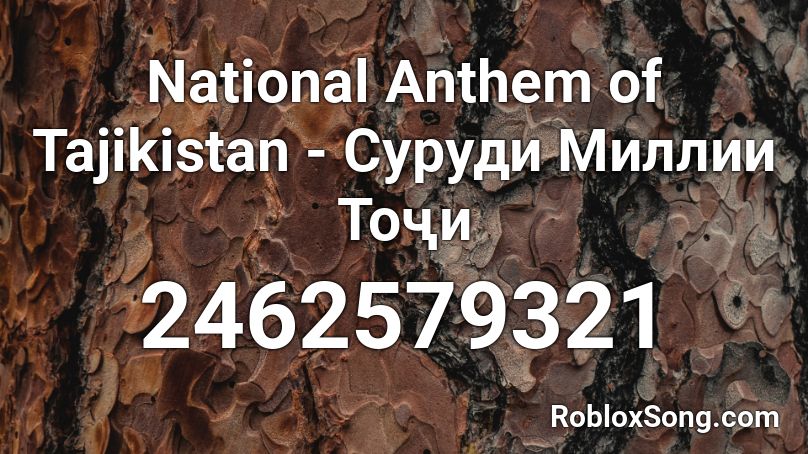 National Anthem of Tajikistan - Суруди Миллии Тоҷи Roblox ID