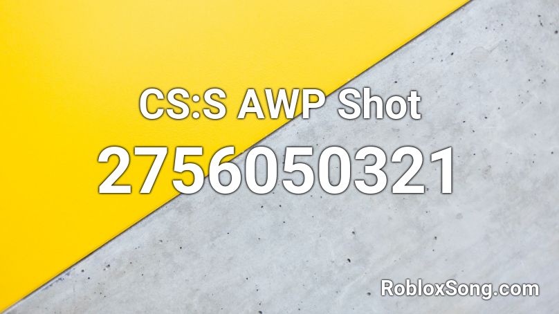 CS:S AWP Shot Roblox ID