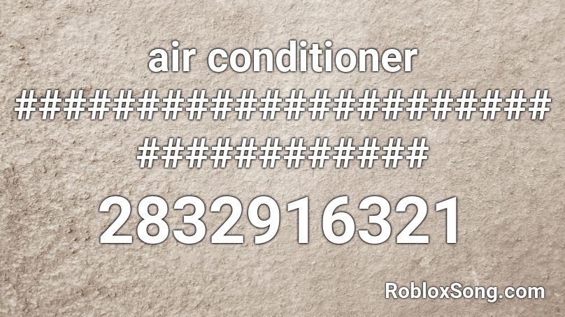 air conditioner ################################## Roblox ID