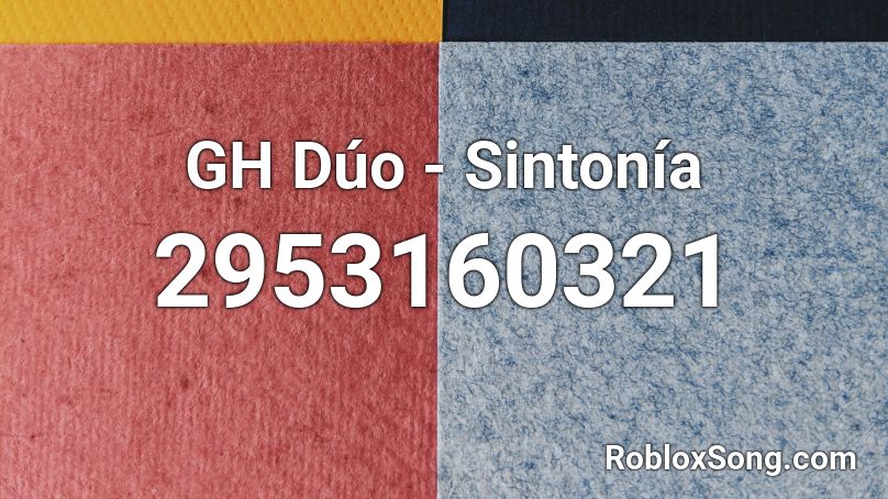 GH Dúo - Sintonía Roblox ID