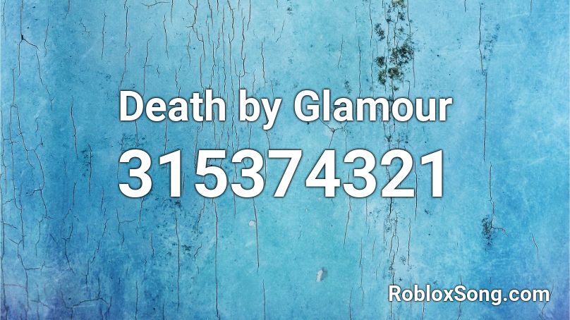 Death By Glamour Roblox Id Roblox Music Codes - waters of megalovania roblox