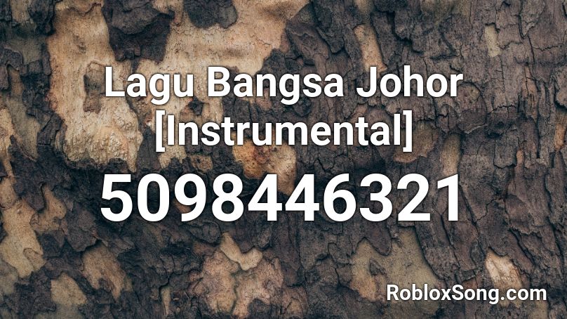 Lagu Bangsa Johor Instrumental Roblox Id Roblox Music Codes